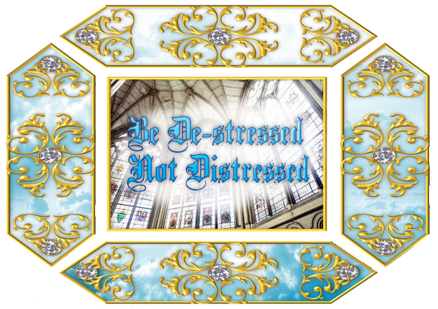 Be De-Stressed, Not Distressed