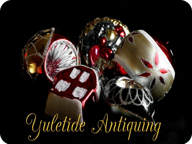Yuletide Antiquing