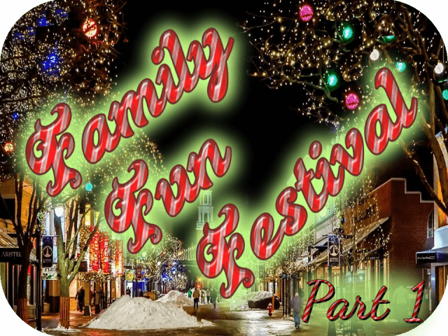 Family Fun Festival (Part 1)