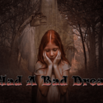 i-had-a-bad-dream