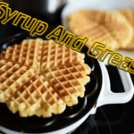 syrup-and-grease
