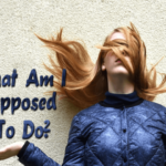 what-am-i-supposed-to-do