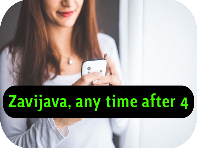 Zavijava, Any Time After 4