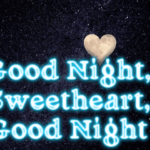 good-night-sweetheart-good-night