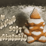 im-craving-soft-gingerbread