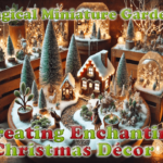 magical-miniature-gardens-creating-enchanting-christmas-decor