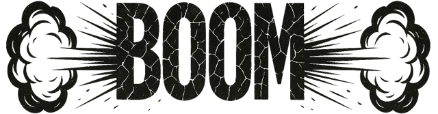 A stylized black-and-white graphic of the word “BOOM” appears in cracked, distressed lettering, flanked by explosive cloud bursts and radiating lines.